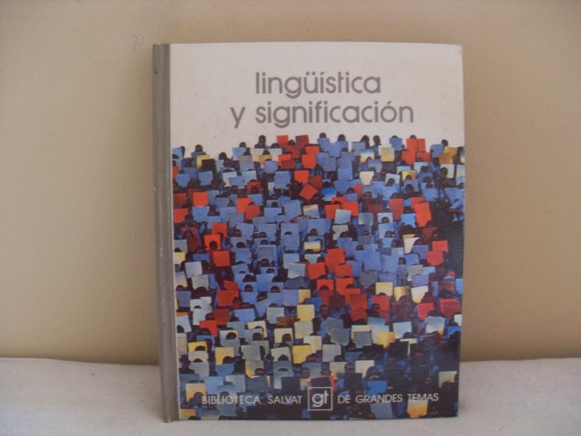 Lingüística y Significación (Biblioteca Salvat de grandes temas)