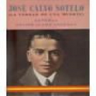 José Calvo Sotelo. (La verdad de una muerte). --- AHR, Colección la Epopeya y sus Héroes, 1957, Barcelona. - mejor precio | unprecio.es