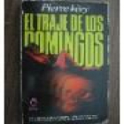 El traje de los domingos. Novela. Traducción Eusebio Olondriz. --- Plaza & Janés, 1981, Barcelona. - mejor precio | unprecio.es