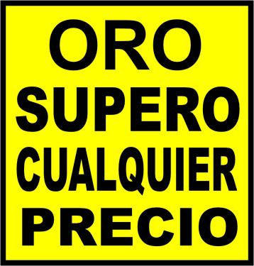 JOYERÍA TODO ORO - COMPRO ORO RELOJ MONEDA BRILLANTE LINGOTE - SUPERO CUALQUIER PRECIO.