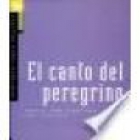 El canto del peregrino. Hacia una poética del exilio (Desde la Biblia a nuestro siglo XX, recorre la historia de la cult - mejor precio | unprecio.es