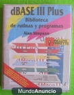 Dbase III Plus. Biblioteca de rutinas y programas. Alan Simpson - mejor precio | unprecio.es