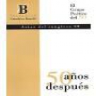 EL GRUPO POÉTICO DE LOS 50, 50 AÑOS DESPUÉS. Actas del congreso celebrado en Jerez de la Frontera, en noviembre de 1999. - mejor precio | unprecio.es