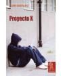 Proyecto X. Novela. ---  Editorial Tempora, Colección Tropismos, 2005, Salamanca.