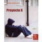 Proyecto X. Novela. --- Editorial Tempora, Colección Tropismos, 2005, Salamanca. - mejor precio | unprecio.es