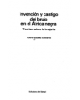 Invención y castigo del brujo en el Africa Negra. Teorías sobre la brujería. Prólogo de Ramón Valdés. ---  Serbal, Colec