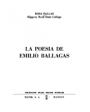 La poesía de Emilio Ballagás. ---  Playor, 1973, Madrid.