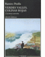 Verdes valles, colinas rojas. La tierra convulsa. Novela. ---  Tusquets Editores, Colección Andanzas nº552, 2004, Barcel