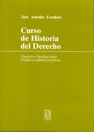 Curso de historia del derecho de josé antonio escudero.