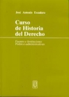 Curso de historia del derecho de josé antonio escudero. - mejor precio | unprecio.es