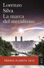La marca del meridiano. lorenzo silva - mejor precio | unprecio.es