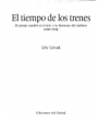 El tiempo de los trenes. El paisaje español en el arte y la literatura del realismo (1849-1918). ---  Ediciones del Serb