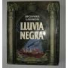 Lluvia negra. Novela. Traducción de José Manuel Pomares. --- Grijalbo, Colección La Puerta Oscura, 1992, Barcelona. - mejor precio | unprecio.es