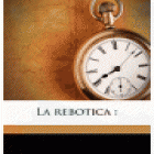 La rebotica. Sainete en prosa. --- La Novela Teatral, nº 33, 1917, Madrid. - mejor precio | unprecio.es