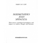Maimonides and Spinoza: Their sources, cosmological metaphysics, and impact on modern, thougnt and literature. (Texto en - mejor precio | unprecio.es