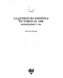 La literatura española en torno al 1900. Modernismo y 98 (R. Darío, Valle Inclán, Azorín, Unamuno, J. Martí, A. Machado,