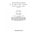 Naturaleza y alma de Cuba. Dos siglos de poesía cubana, 1760-1960. Antología. Edición y prólogo de... Notas biográficas - mejor precio | unprecio.es