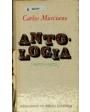 Antología (1950-1972). Prólogo de Carlos Murciano. ---  Plaza & Janés, 1973, Barcelona.