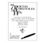 SIETE POETAS ESPAÑOLES. Antología: Antonio Machado, Juan Ramón Jiménez, Pedro Salinas, Jorge Guillén, Vicente Aleixandre - mejor precio | unprecio.es