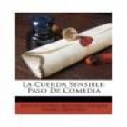 La cuerda sensible. Paso de comedia. --- Imprenta Clásica Española, 1918, Madrid. 1ª edición. - mejor precio | unprecio.es