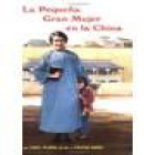 La pequeña gran mujer en la China. --- Publicaciones Portavoz Evangélico, 1984, Michigan. - mejor precio | unprecio.es