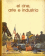 el cine, arte e industria.