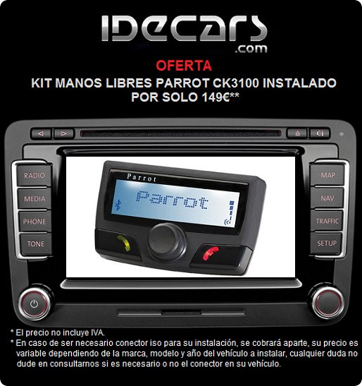 OFERTA IDECARS Parrot CK3100: Oferta Kit manos libres 149€* INSTALADO