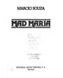 Mad María. Novela. ---  Argos Vergara, Colección Las Cuatro Estaciones, 1981, Barcelona. 1ª edición.