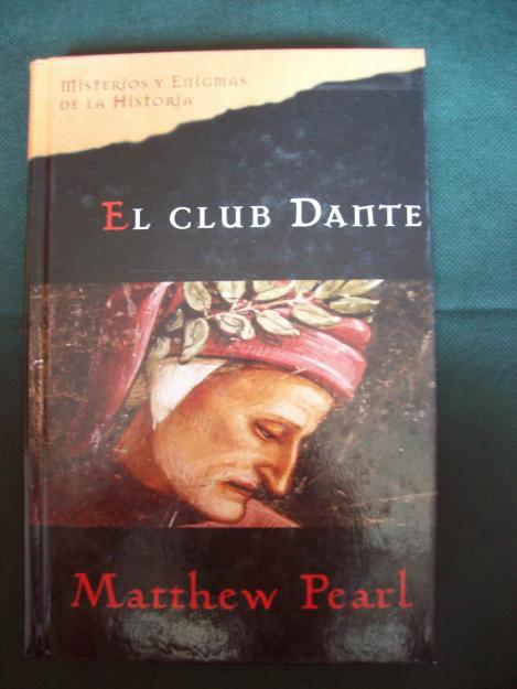 EL CLUB DANTE. MATTHEW PEARL.