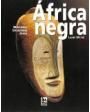 África negra. Máscaras, esculturas, joyas. (Trabajos en terracota, Marfil, Oro, Arte en la corte de Camerún, Máscaras, E