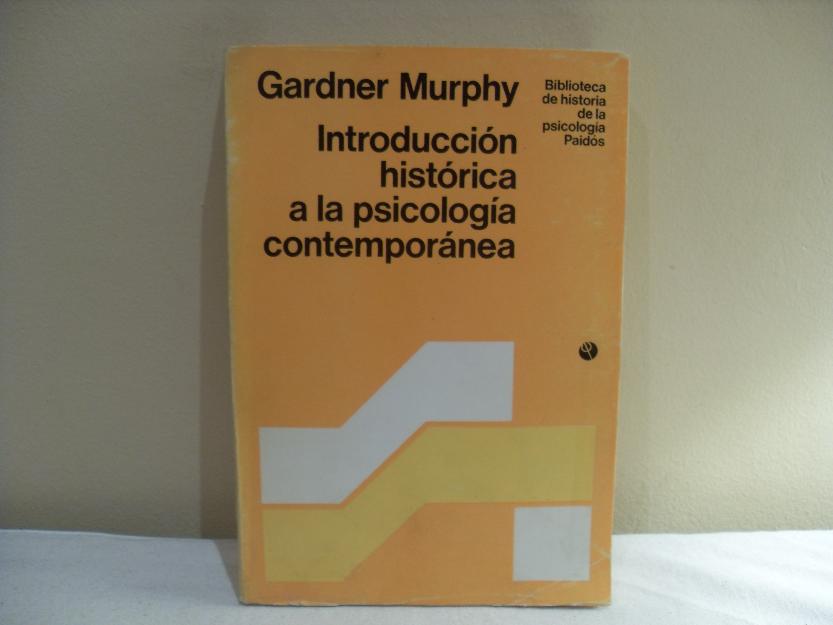 Introducción histórica a la psicología contemporánea (G.Murphy)
