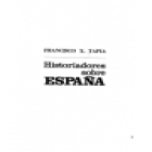 Historiadores sobre España. Antología de textos sobre Historia de España desde la Prehistoria al siglo XVII. 2 tomos. -- - mejor precio | unprecio.es