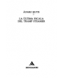 La última escala del Tramp Steamer. Novela corta. ---  Espasa, Colección Narrativa del Siglo XX en Lengua Castellana, 19