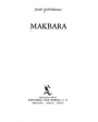 Makbara. Novela. ---  Seix Barral, 1980, Barcelona. 3ªed.