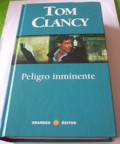 Peligro inminente. Tom Clancy. Colección Grandes Éxitos
