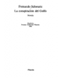 La conspiración del Golfo. Novela histórica. Finalista Premio Planeta 1982. ---  Planeta, Colección Autores Españoles e