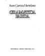 Gramática parda. Novela. ---  Argos Vergara, 1982, Barcelona. 1ª edición.