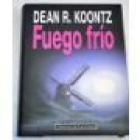 Fuego frío. Novela. Traducción de Carmen Palmer Villalonga. --- Plaza y Janés nº146/15, 1996, Barcelona. - mejor precio | unprecio.es