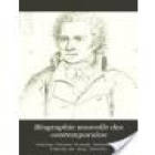 Biographie Nouvelle des contemporains, ou dictionnaire historique et raisonné de tous les hommes qui, depuis la revoluti - mejor precio | unprecio.es