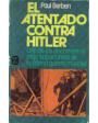 el atentado contra Hitler.