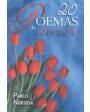 20 poemas de amor y una canción desesperada. ---  Ed. Mexicanos Unidos, Colección Literaria Universal, 2004, México.