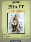 Billie james * hugo pratt * colección clásicos nº 2 * ediciones obelisco, españa, 1985 * IMPECABLE - mejor precio | unprecio.es