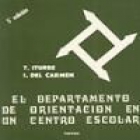 EL DEPARTAMENTO DE ORIENTACION EN UN CENTRO ESCOLAR  T. ITURBE  I. DEL CARMEN  EDUCACION HOY  (5 ) - mejor precio | unprecio.es