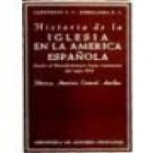 Historia de la Iglesia en la América española. I: Desde el descubrimiento hasta comienzos del siglo XIX. México, América - mejor precio | unprecio.es