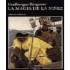 La magia de la niñez. Traducción del islandés por Enrique Bernárdez. --- Tusquets, Colección Andanzas nº527, 2004, Barc - mejor precio | unprecio.es