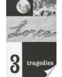 Three tragedies: Blood wedding. Yerma. Bernarda Alba. Texto en inglés. ---  Paperbook, 1955, New York.