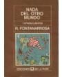 Nada del otro mundo y otros cuentos. ---  Ediciones de la Flor, 1988, Buenos Aires. 3ªed.