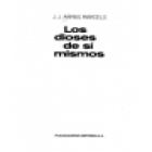 Los dioses de sí mismos. - mejor precio | unprecio.es
