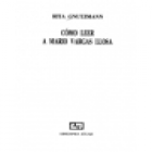 Cómo leer a Mario Vargas Llosa. --- Júcar, Colección Guías de Lectura nº13, 1992, Gijón. - mejor precio | unprecio.es