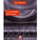 La pérdida del reino. Novela. --- Siglo XXI Argentina, 1972, Buenos Aires. 1ª edición. - mejor precio | unprecio.es